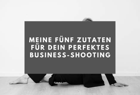 5 Zutaten für ein perfektes Business-Shootin